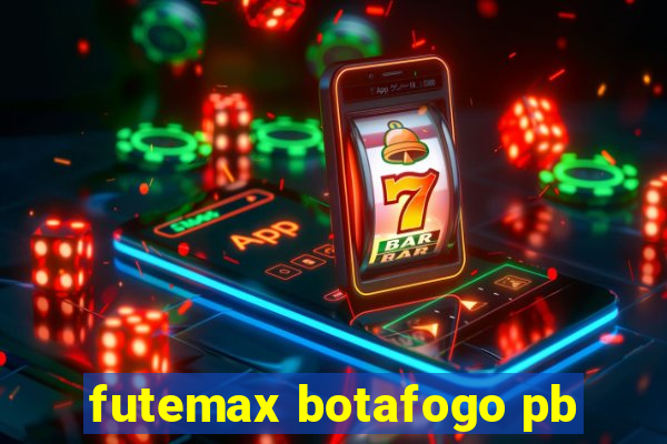 futemax botafogo pb